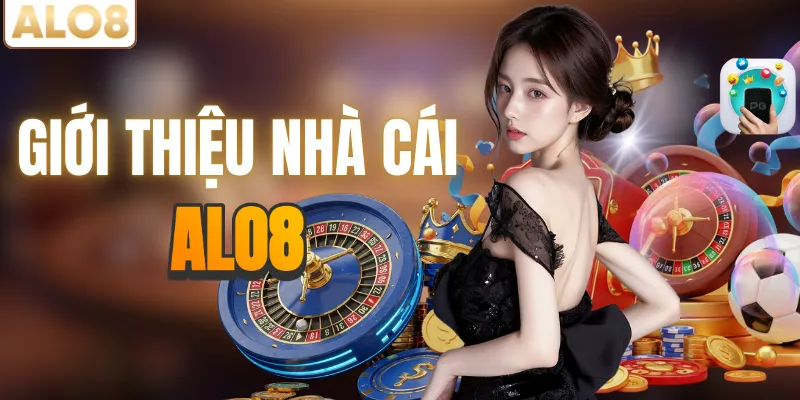 ALO8 – Nhà Cái Online Đỉnh Cao Với 3000+ Game Hấp Dẫn 10 Tìm hiểu về nhà cái uy tín ALO8